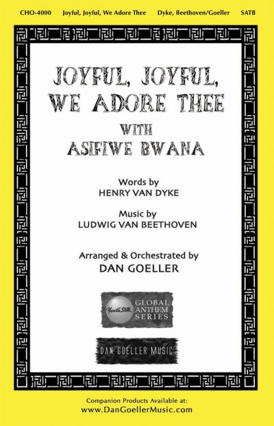 SATB Choral Anthem "Joyful, Joyful, We Adore Thee with Asifiwe Bwana"