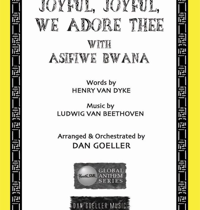 SATB Choral Anthem: Joyful, Joyful We Adore Thee with Asifiwe Bwana